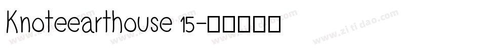 Knoteearthouse 15字体转换